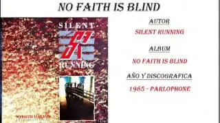 Silent Running - No Faith Is Blind