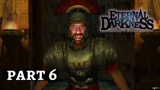 Zeke Plays: Eternal Darkness Sanity's Requiem part 6