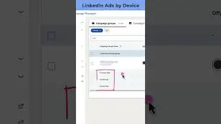 How to see LinkedIn Ads performance by device type 