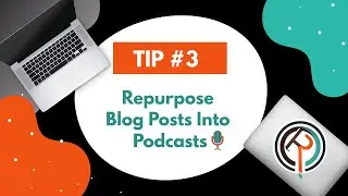 Repurpose Your Blog Posts Into Podcasts