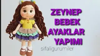 ZEYNEP BEBEK AYAKLAR YAPIMI bölüm 1 