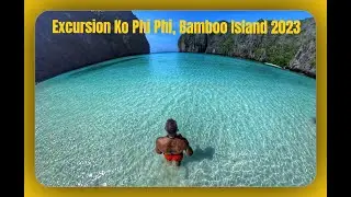 Excursion Koh Phi Phi + Maya Bay + Bamboo Island - Thailande 2023