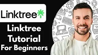 Linktree Tutorial - 2025 (A complete tutorial for beginners )