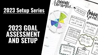 MY 2023 GOALS! ASSESSMENT & GOAL PAGE