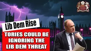 Tories Risk Ignoring Lib Dem Threat
