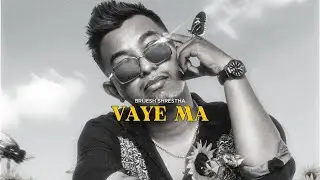 Brijesh Shrestha – Vaye Ma (Official Lyrics Video)