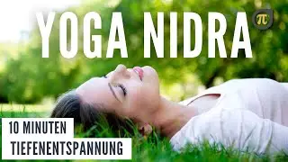 10 Min YOGA NIDRA (German, lying down) - Quickly relax deeply