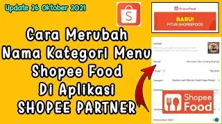 Cara Ubah Nama Kategori Menu Shopee Food Di Aplikasi Shopee Partner