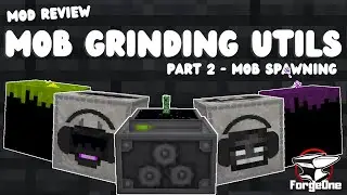 Mob Grinding Utils - Part 2 - Mob Spawning - Minecraft Mod Review  (1.20.1)