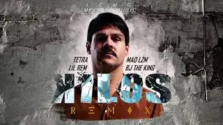 Kilos (Remix) - Tetra, Mao LzM Ft. Lil Rem, BJ The King