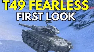 T49 FEARLESS FIRST LOOK!