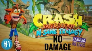 CRASH BANDICOOT 1 PS4 | NO DAMAGE | PLUS FARMING 99 LIVES