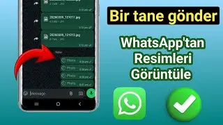 WhatsApp'ta Tek Seferlik Görüntüleme Fotoğrafları Nasıl Gönderilir?