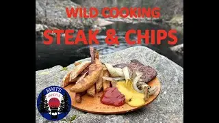 Wild Cooked Steak & Chips! Bushcraft Cooking in the Scottish Wilderness!
