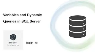 Variables & Dynamic Queries | SQL Server