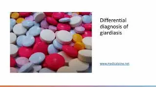 Medical Zone - Differential diagnosis of giardiasis