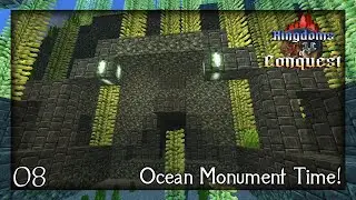 Ocean Monument Raiding with Dreymasmith! | Kingdoms of Conquest Ep8
