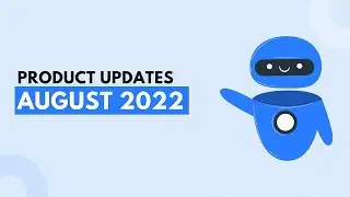 WotNot Product Updates | August 2022