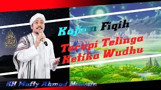 Kajian Ilmu | Kajian Fiqih | Terapi Telinga Ketika Wudhu #energiislam