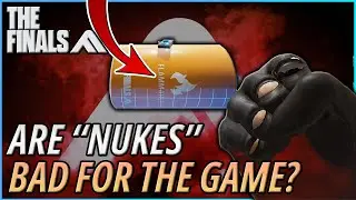 Is The "Nuke-Meta" Bad For The Finals? | The Finals Guides
