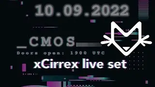 xCirrex Live set - Vibe Tribe VR _CMOS Vol.2 (22-09-10)