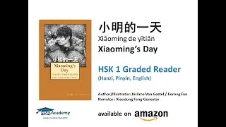 Xiaoming's day 小明的一天 (Xiǎomíng de yītiān) - Audio - HSK 1 (150-word level) Graded Chinese Reader