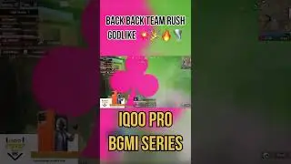 Back To Back team rush on Godlike 🔥💥✨ IQoo Pro Bgmi series #gaming #scrim