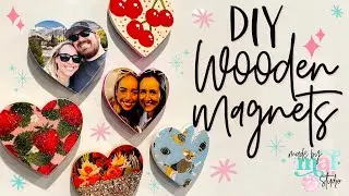 DIY Wooden Magnets - 5 Ways!