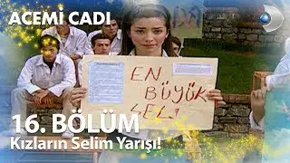 Kızların Selim Yarışı - Acemi Cadı 16. Bölüm
