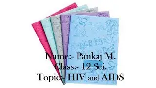 Project on HIV and AIDS –Biology class 12