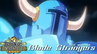 Friday Night Fisticuffs - Blade Strangers