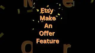 Etsy Make an Offer Feature Tutorial 