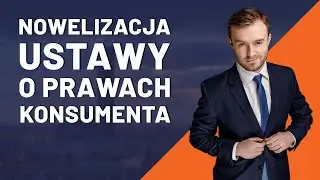 Nowelizacja ustawy o prawach konsumenta.