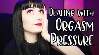 Dealing with Pressure to Orgasm (Asexuality)