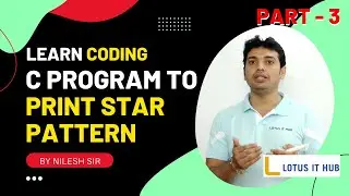 C Program to Print Star Pattern   Part 4  || lotus it hub pune