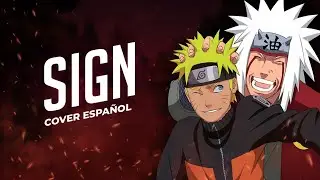 SIGN - Naruto Shippuden Opening 6 Full (Cover Español Latino) David Delgado