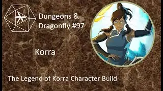 Korra Character Build (D&D 5E 2024)