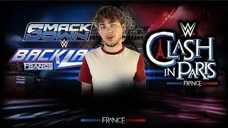 L’HISTOIRE DE LA WWE S'EST ÉCRITE EN FRANCE, ET J'Y ÉTAIS | SMACKDOWN, BACKLASH, CIP | G.K UNIVERSE