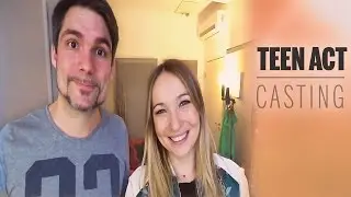 Teen Act Casting 2017