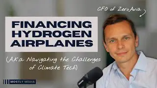 Risk, Reward, and Revolution: Financing The Clean Future of Flight with ZeroAvia's Georgy Egorov