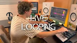 Watch Me Make A Song - Ableton Live Looping // Horizon
