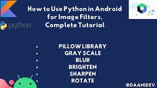 How to Use Python in Android for Image Filters | Complete Tutorial