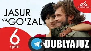 Jasur va Go'zal 6 qism | Жасур ва Гузал 6 кисм | Turk seriali o'zbek tilida