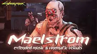 Cyberpunk 2077 - Maelstrom | Ambient Theme (Extended)