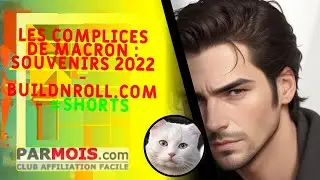 Les complices de Macron : Souvenirs 2022 - BuildNRoll.com - 
