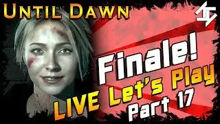 Until Dawn Walkthrough LIVE Let's Play Part 17 FINALE