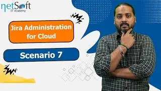Jira Administration for Cloud - Jira Knowledge Base Setup - Scenario 07