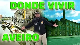 DONDE VIVIR EN AVEIRO PORTUGAL / segun mi EXPERIENCIA como IMIGRANTE