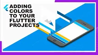 Flutter & Dart  | 4 - Adding Colors To Your App | Googles framework