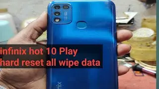 infinix hot 10 Play factory reset hard reset